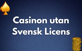 Casinon Utan Svensk Licens Ditt Alternativ för Spänning och Underhållning Casinon Utan Svensk Licens Ditt Alternativ för Spänning och Underhållning